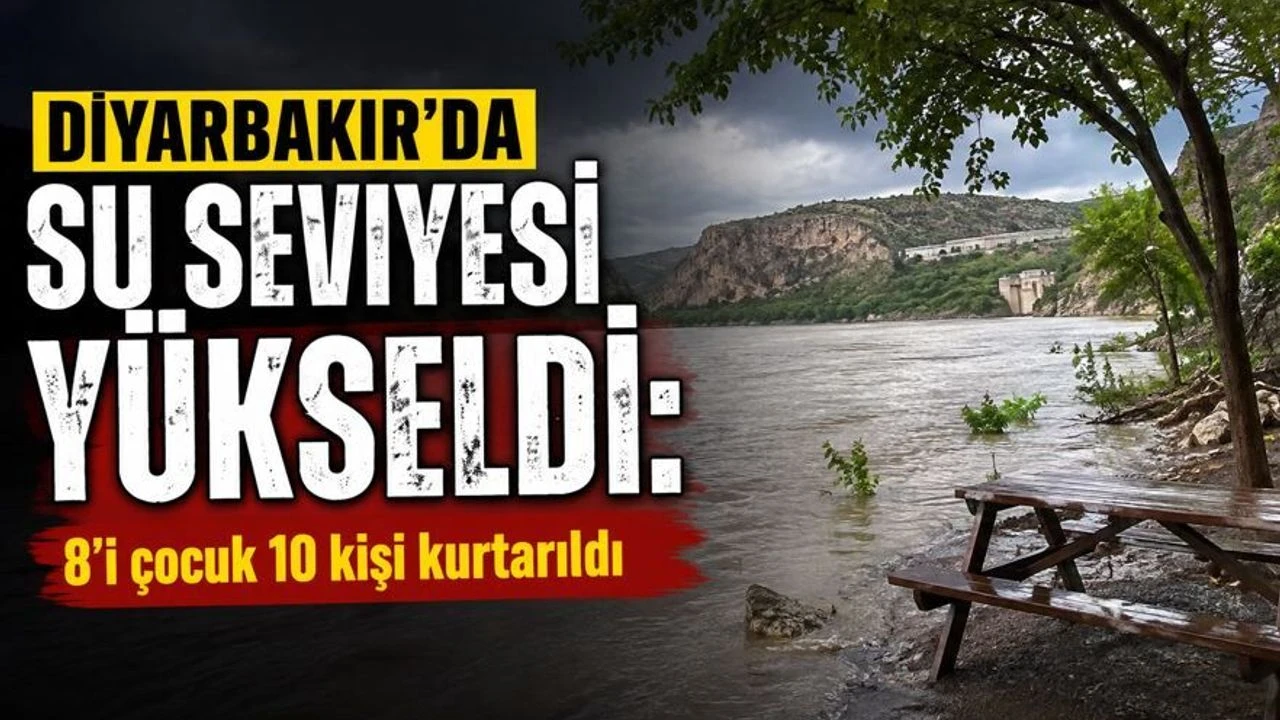 Diyarbakır'da su seviyesi yükseldi: 8'i çocuk 10 kişi kurtarıldı
