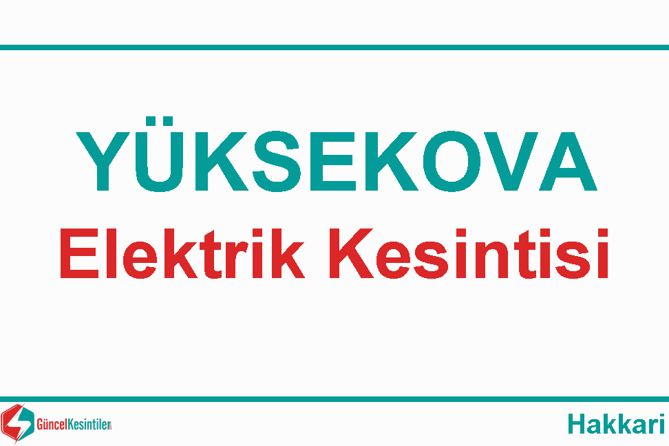 Hakkari Elektrik Kesintisi Detayları Paylaşıldı (27-28 Ağustos 2026)
